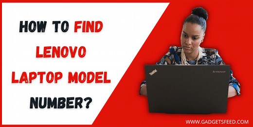 What Model is my Lenovo Laptop ( 5 Easy Methods)