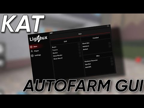 Roblox KAT Autofarm GUI Script/Hack - (Silent Aim, Autofarm, Aimbot, ESPs MORE!)