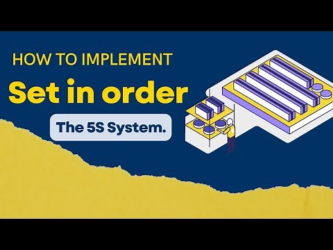 How to Set in order : The 5S System
