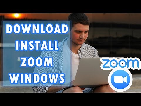 How to Download Zoom for Windows and Install