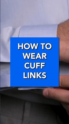 How To Put On Cuff Links | The French Cuff Explained