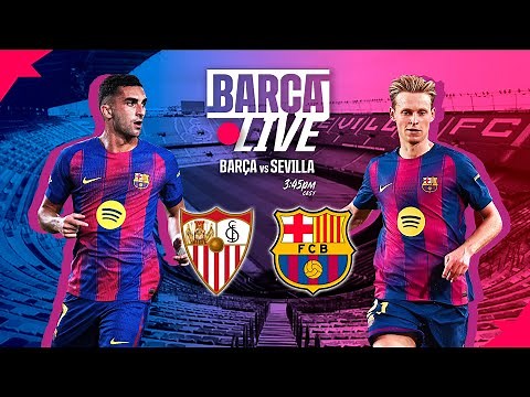 🔴 BARÇA LIVE | SEVILLA vs FC BARCELONA | LALIGA 25/26 ⚽