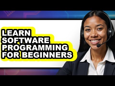 How to Learn Software Programming for Beginners - Easy Guide