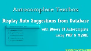 Autocomplete Textbox with jQuery UI using PHP and MySQL - CodexWorld