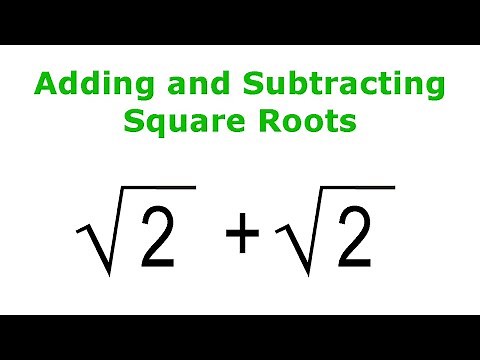 Adding and Subtracting Square Roots