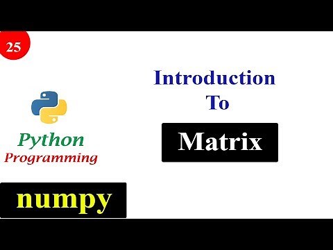 Matrix in NumPy | Python Tutorials