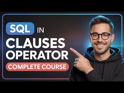 🔥 SQL Clauses & Operators Explained | Complete SQL Tutorial for Beginners