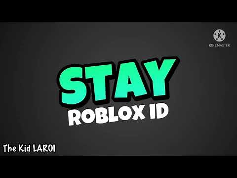 Stay - roblox ID