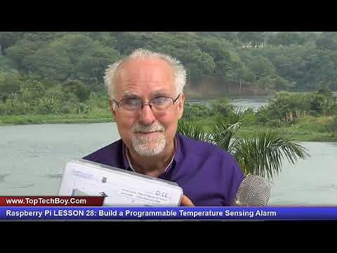 Raspberry Pi LESSON 28: Build a Programmable Temperature Sensing Alarm