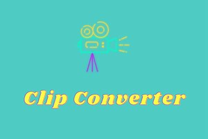 What Is Clip Converter   5 Free Clip Converter Alternatives - MiniTool Video Converter