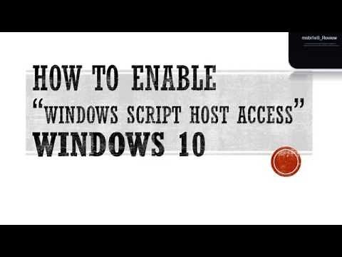 How To Enable “Windows Script Host Access” IN WINDOWS 10