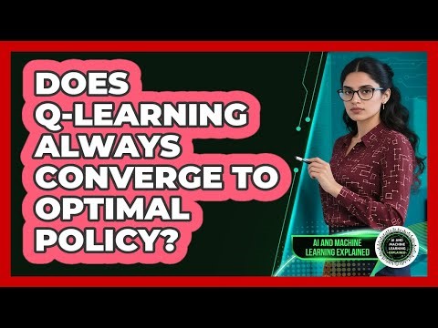 Does Q-Learning Always Converge To Optimal Policy?