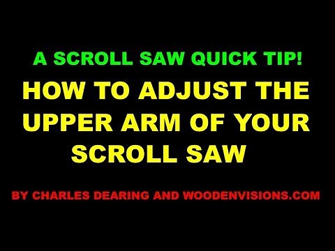 Quick Tip - How to adjust the upper arm of your scroll saw