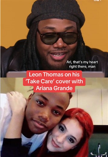 Leon Thomas and Ariana Grande's Take Care Cover Story