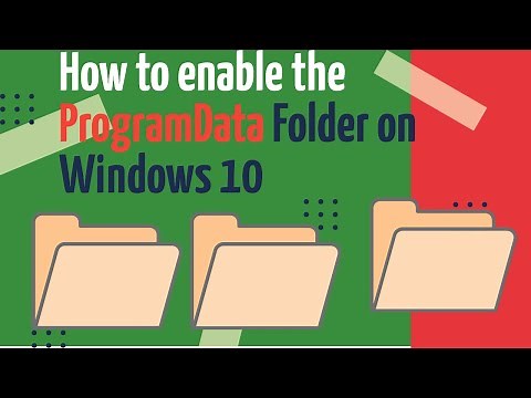 💻How to enable the ProgramData Folder on Windows 10💻