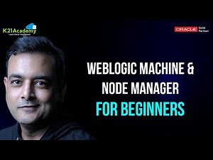 Oracle WebLogic Machine & Node Manage : For Beginners