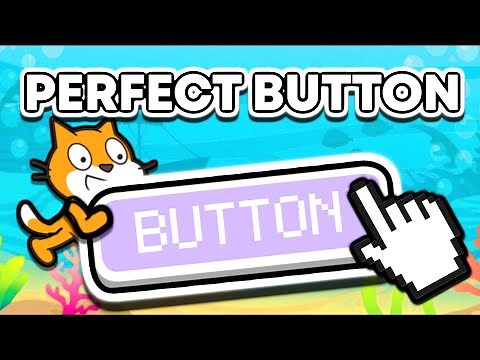 How To Make PERFECT Buttons - Scratch Tutorial