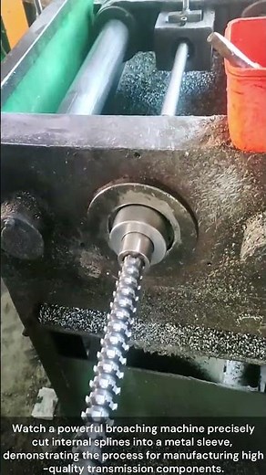 The process of broaching an internal spline sleeve