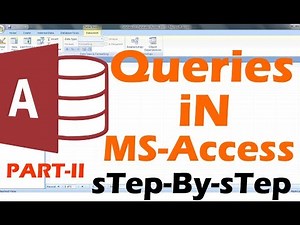 How to Create Queries in MS-Access || 2007/2010/2016 || Step -By - Step || In Hindi #5